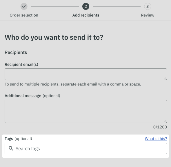 The add recipients form from the second stage of completing an order is shown with the tags section highlighted. 